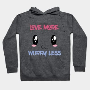 Love More Worry Less, Valentines Day Gift,Valentines Day Gift For Woman, Groovy Valentines Day Idea,Cute Valentine,Valentines Day Gift Hoodie